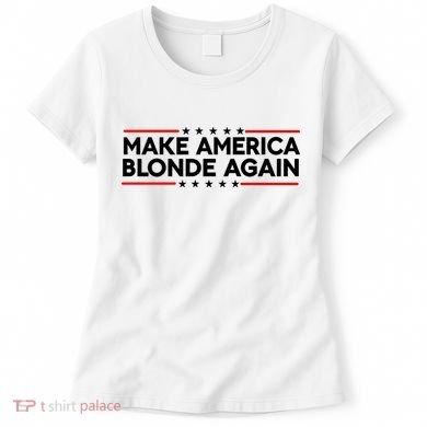 Make America Blonde Again Women's T-Shirt