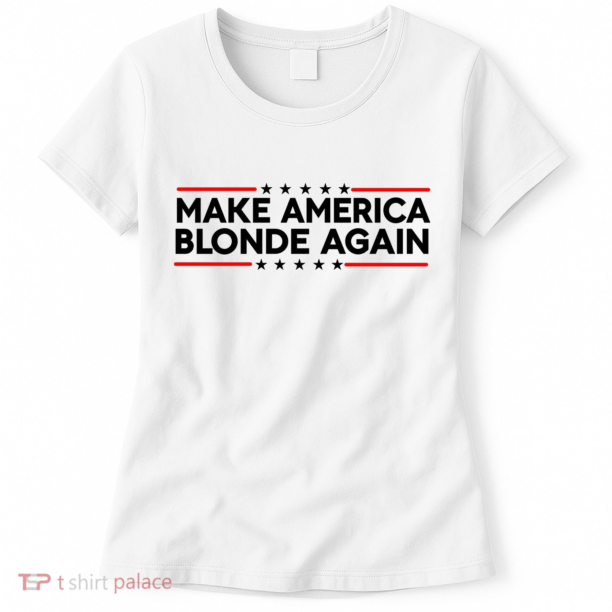 Make America Blonde Again Women's T-Shirt