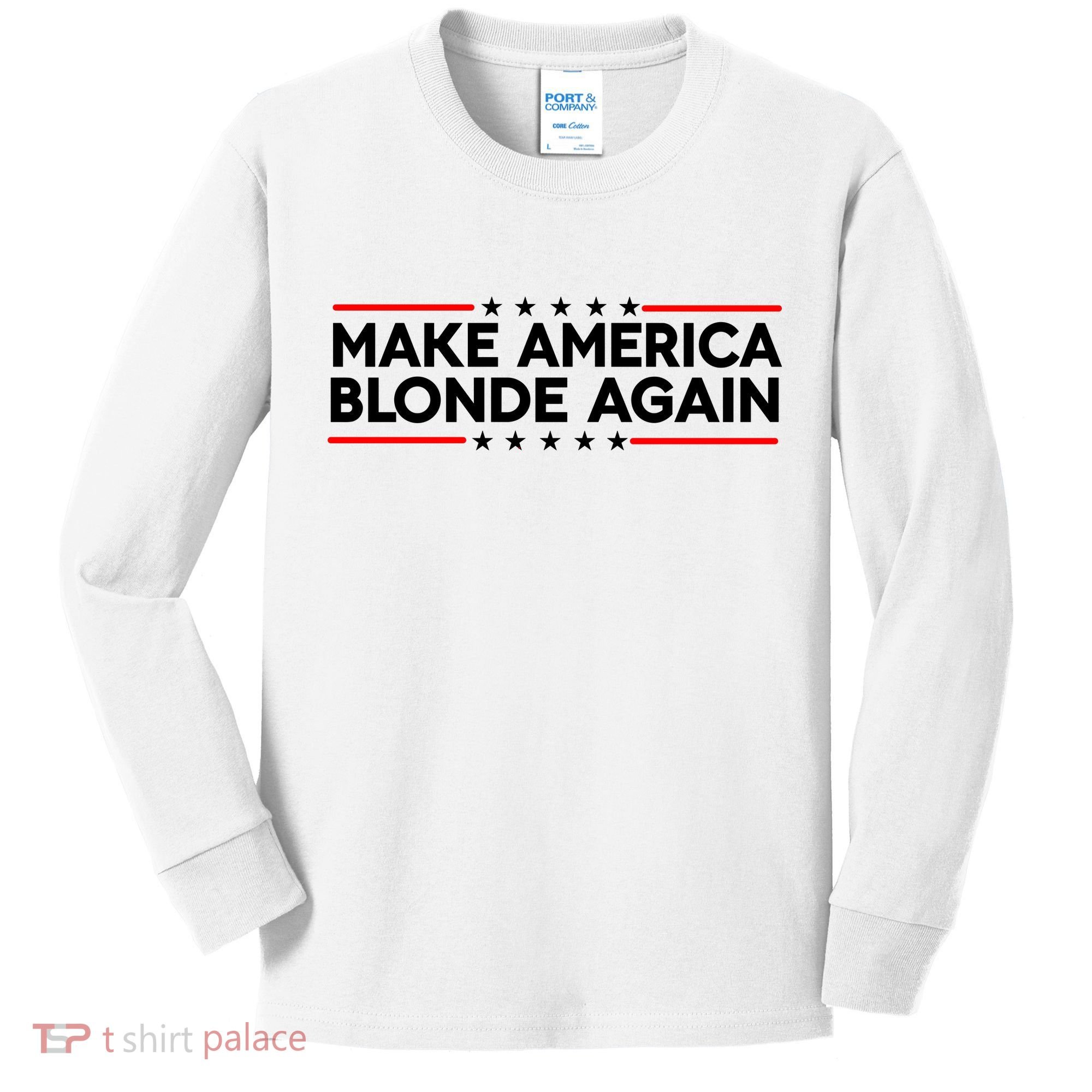 Make America Blonde Again Kids Long Sleeve Shirt