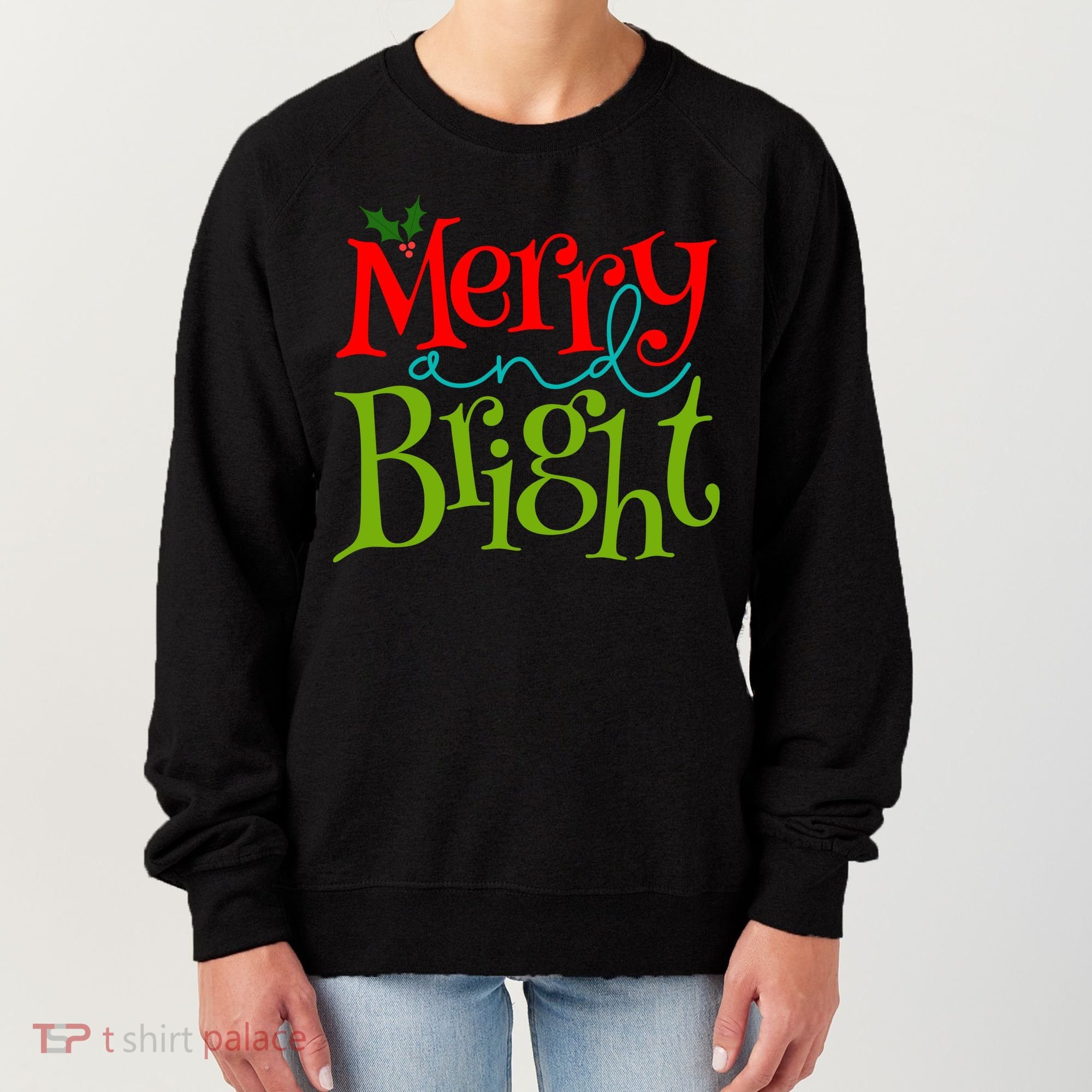 Merry And Bright Christmas Holiday Festive Women's Sweatshirt