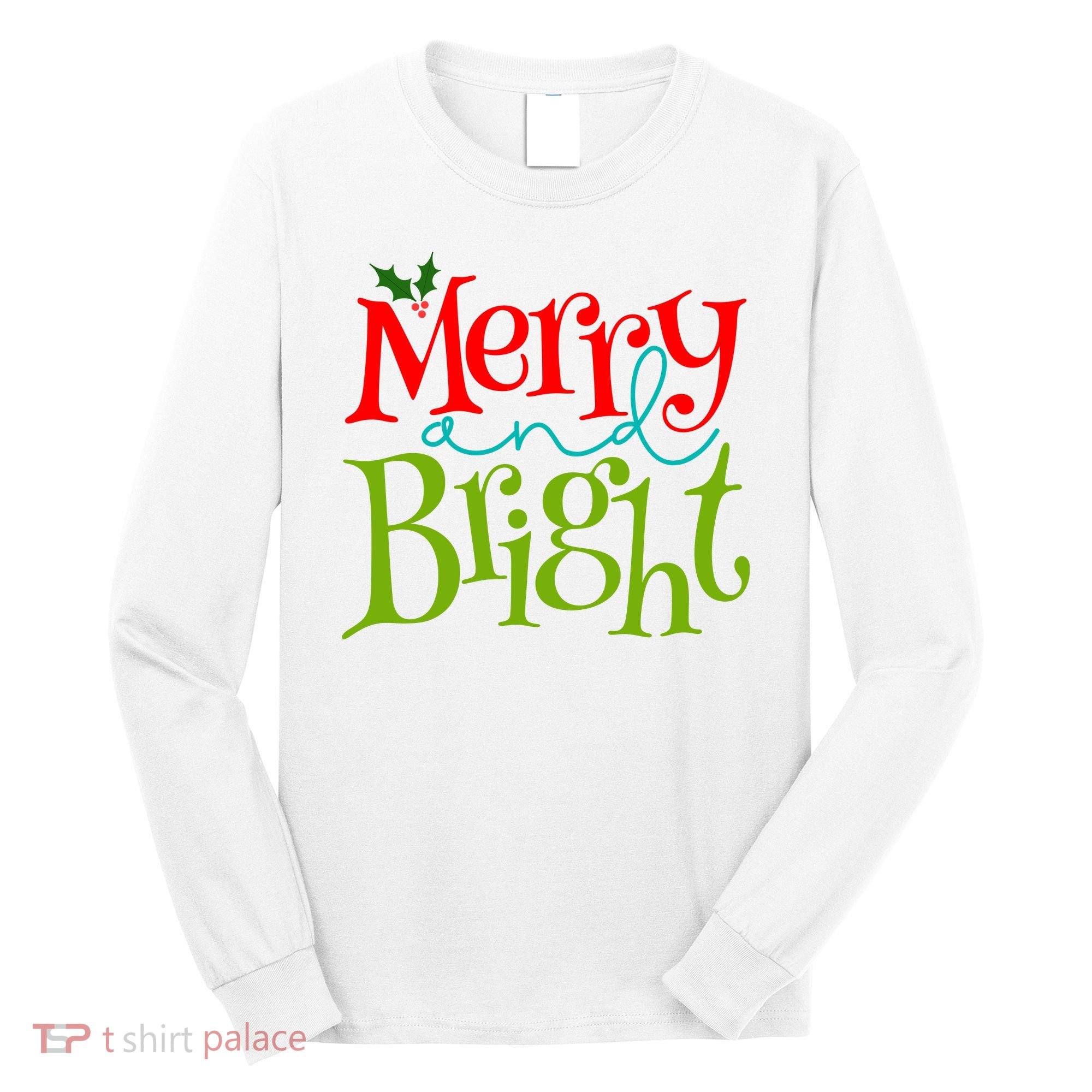Merry And Bright Christmas Holiday Festive Long Sleeve Shirt