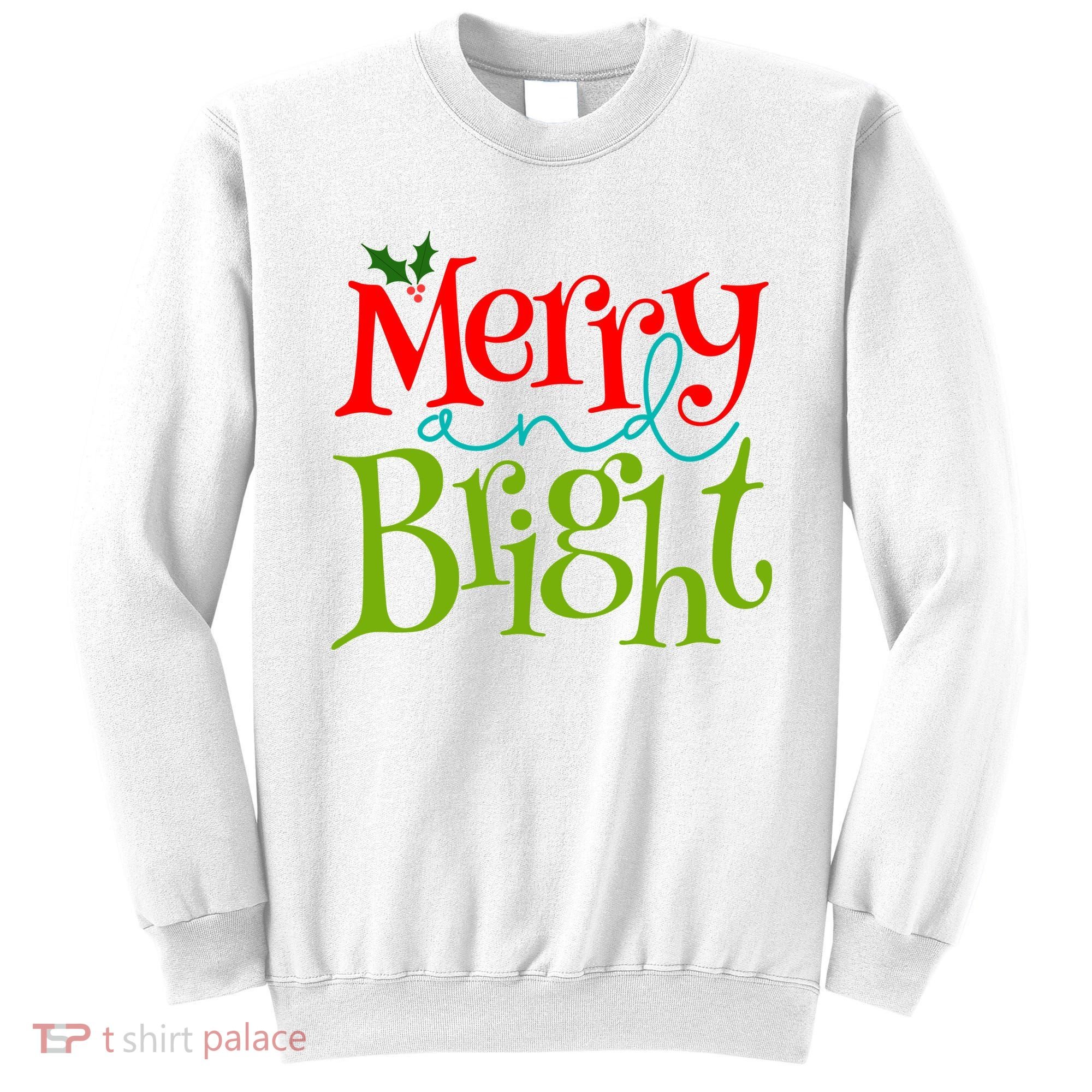 Merry And Bright Christmas Holiday Festive Sweatshirt