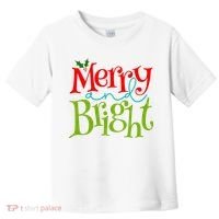 Merry And Bright Christmas Holiday Festive Toddler T-Shirt thumb 0