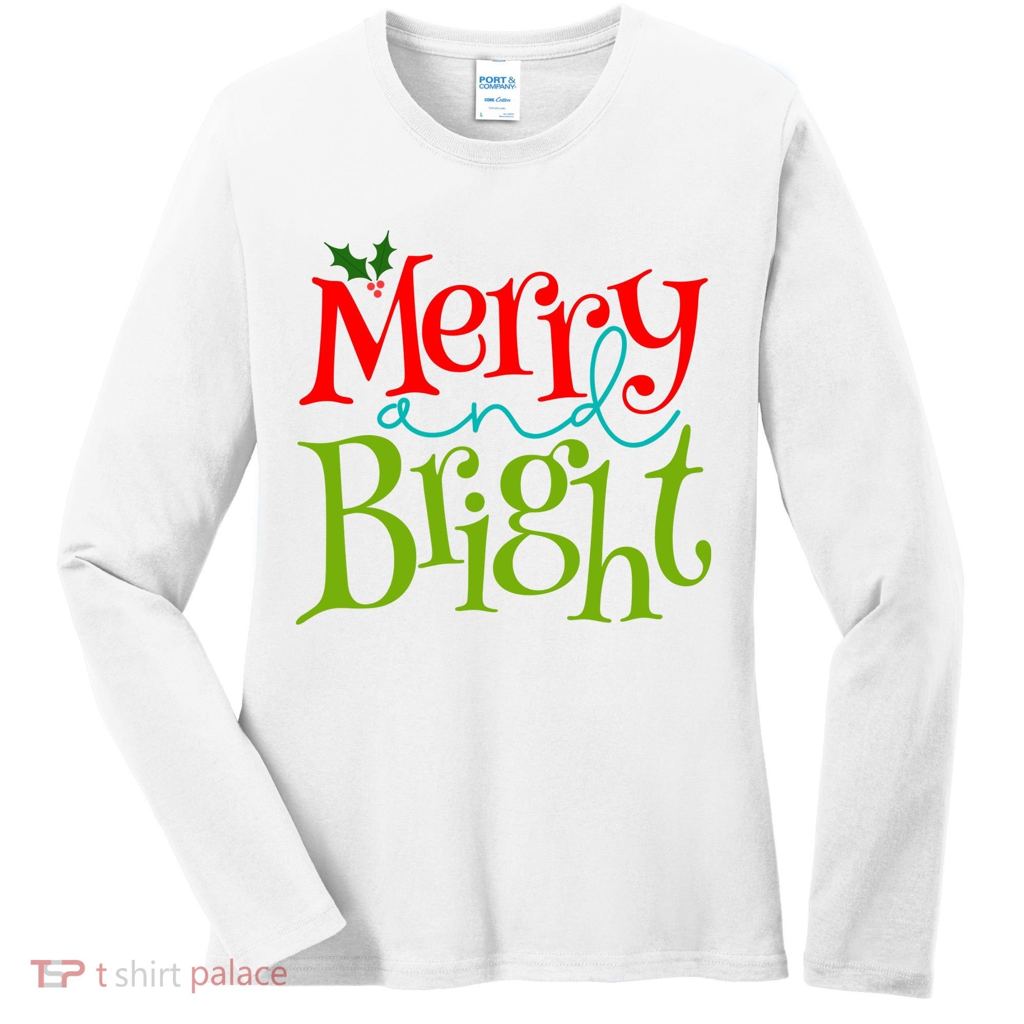 Merry And Bright Christmas Holiday Festive Women's Long Sleeve Shirt