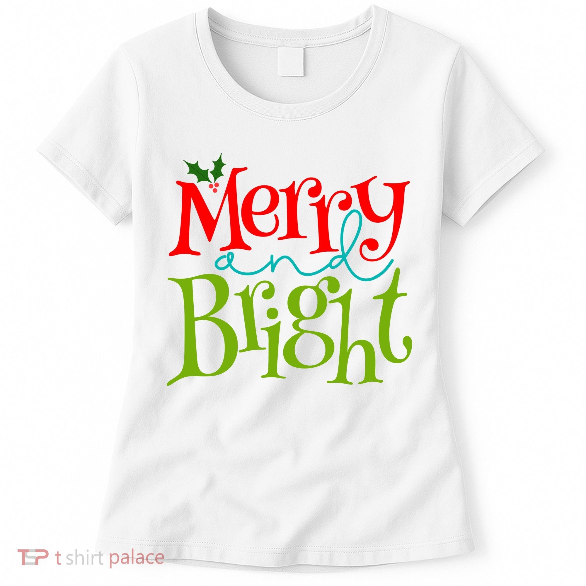 Merry And Bright Christmas Holiday Festive Women's T-Shirt