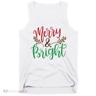 Merry And Bright Christmas Holiday Season Tank Top