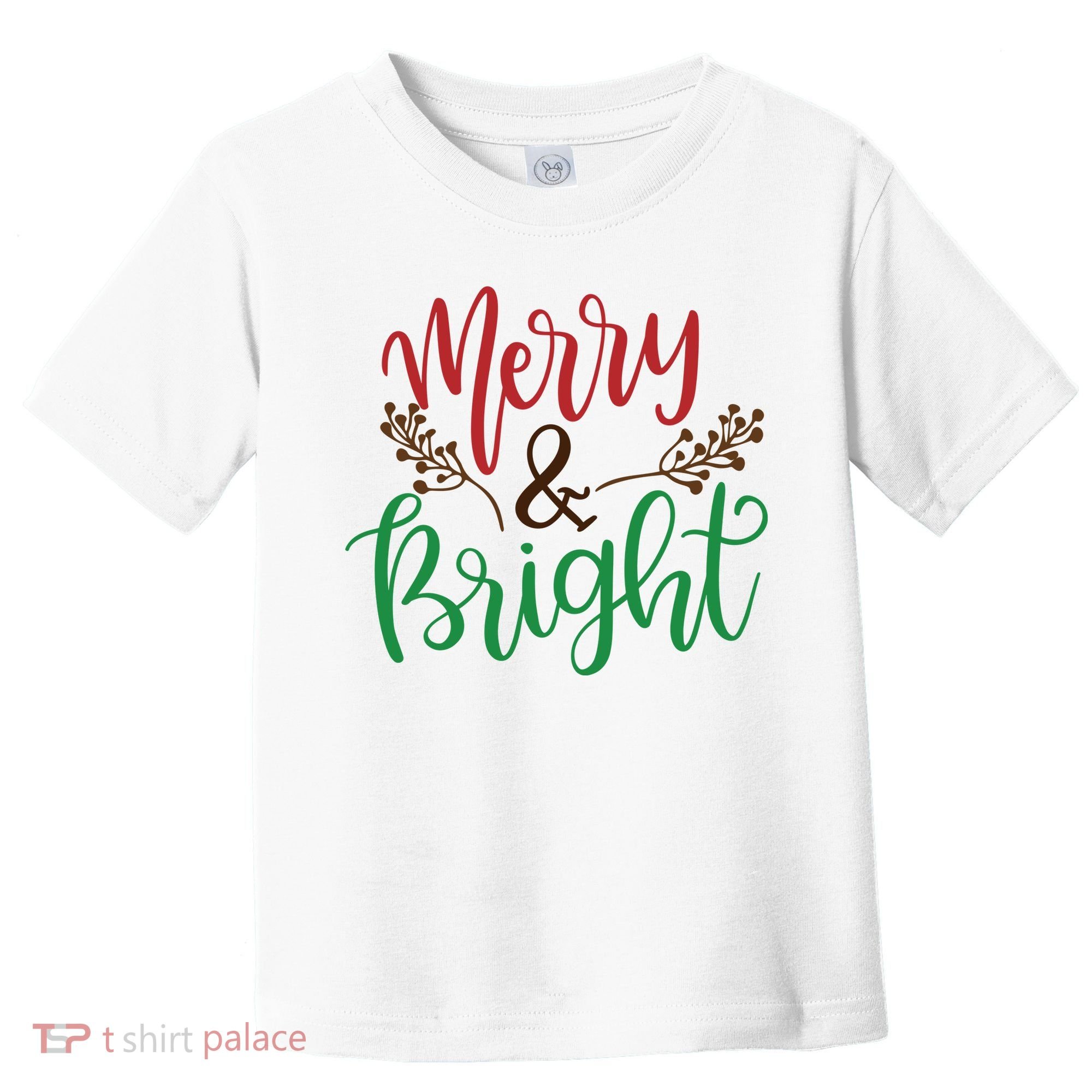 Merry And Bright Christmas Holiday Season Toddler T-Shirt