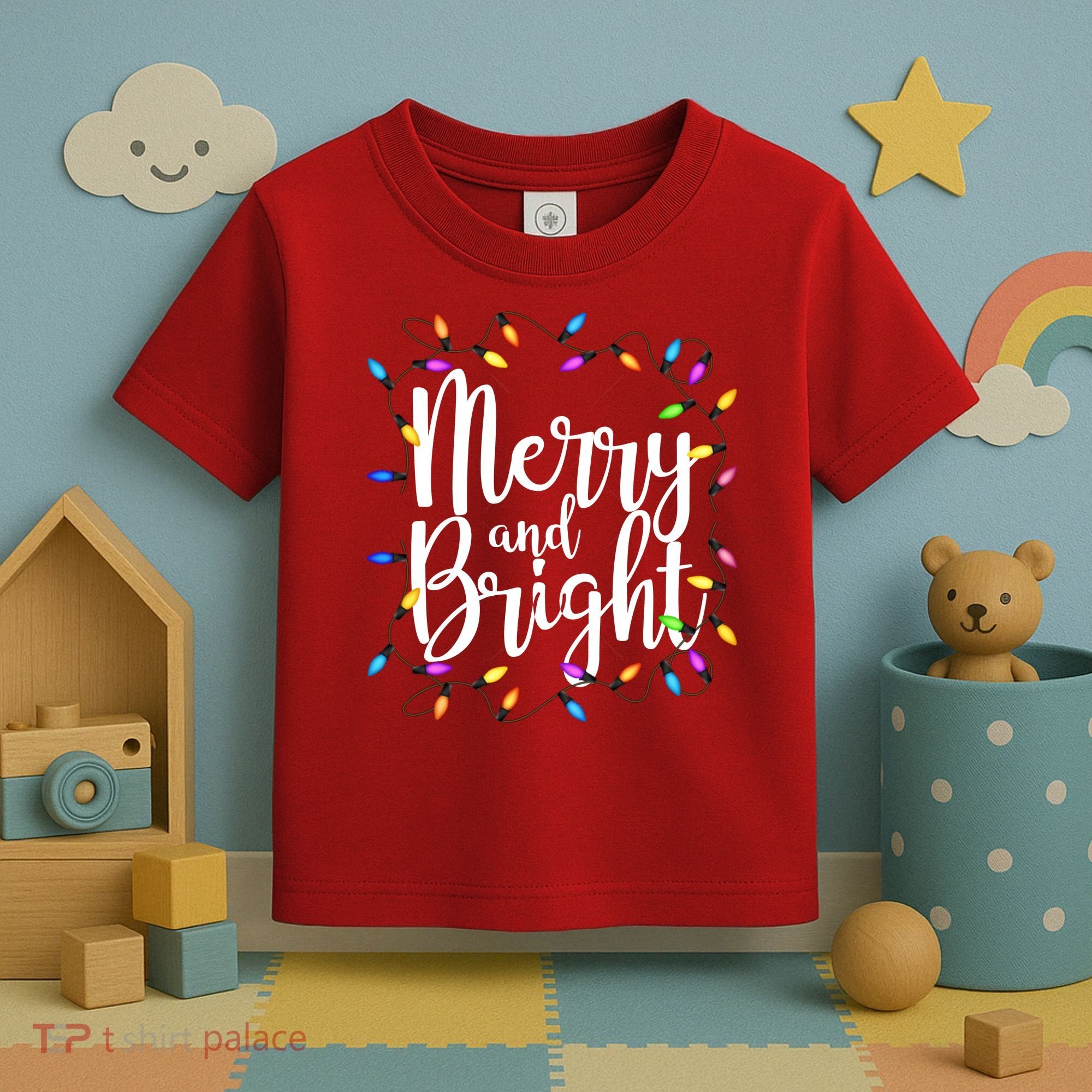 Merry And Bright Toddler T-Shirt