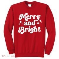 Merry And Bright Christmas Sweatshirt thumb 0