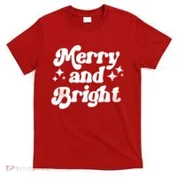 Merry And Bright Christmas T-Shirt thumb 0