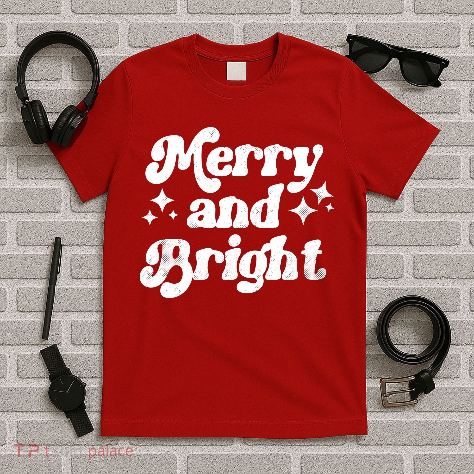 Merry And Bright Christmas T-Shirt