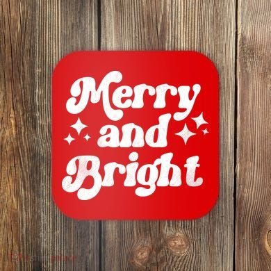 Merry And Bright Christmas Coaster