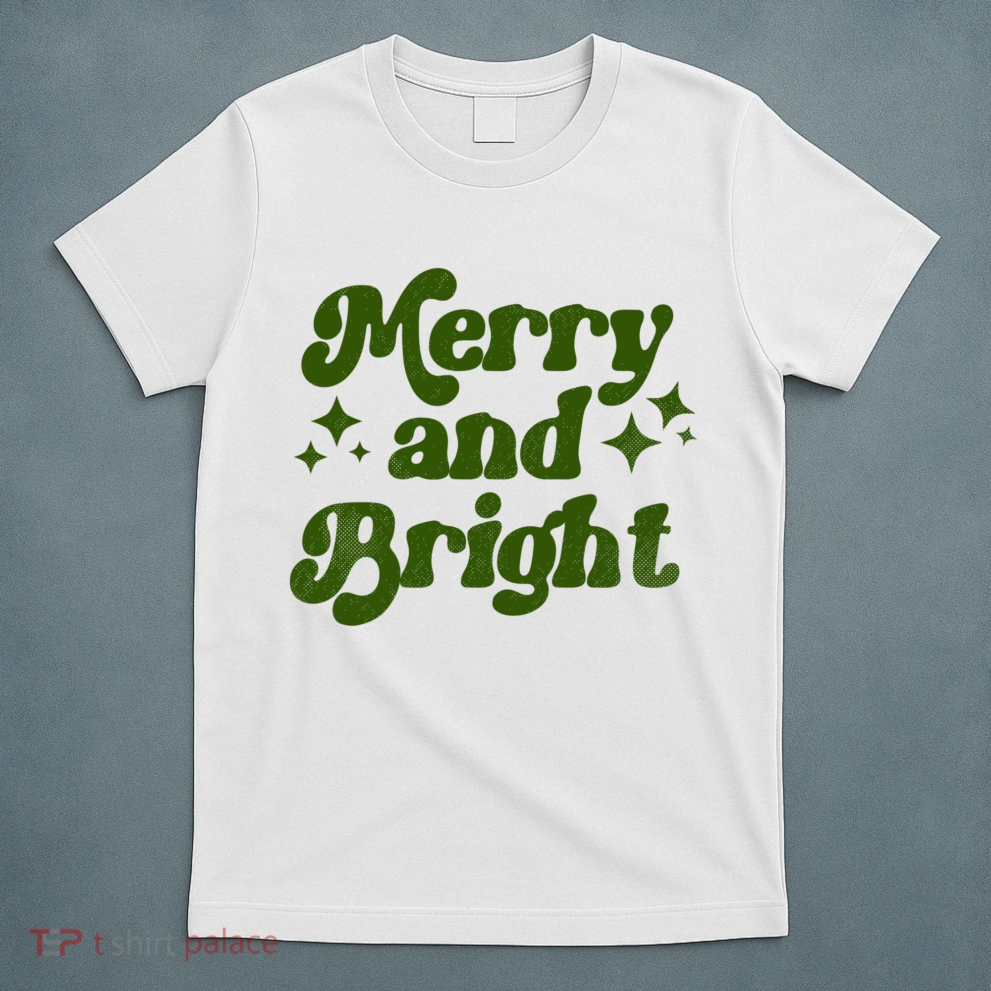 Merry And Bright T-Shirt