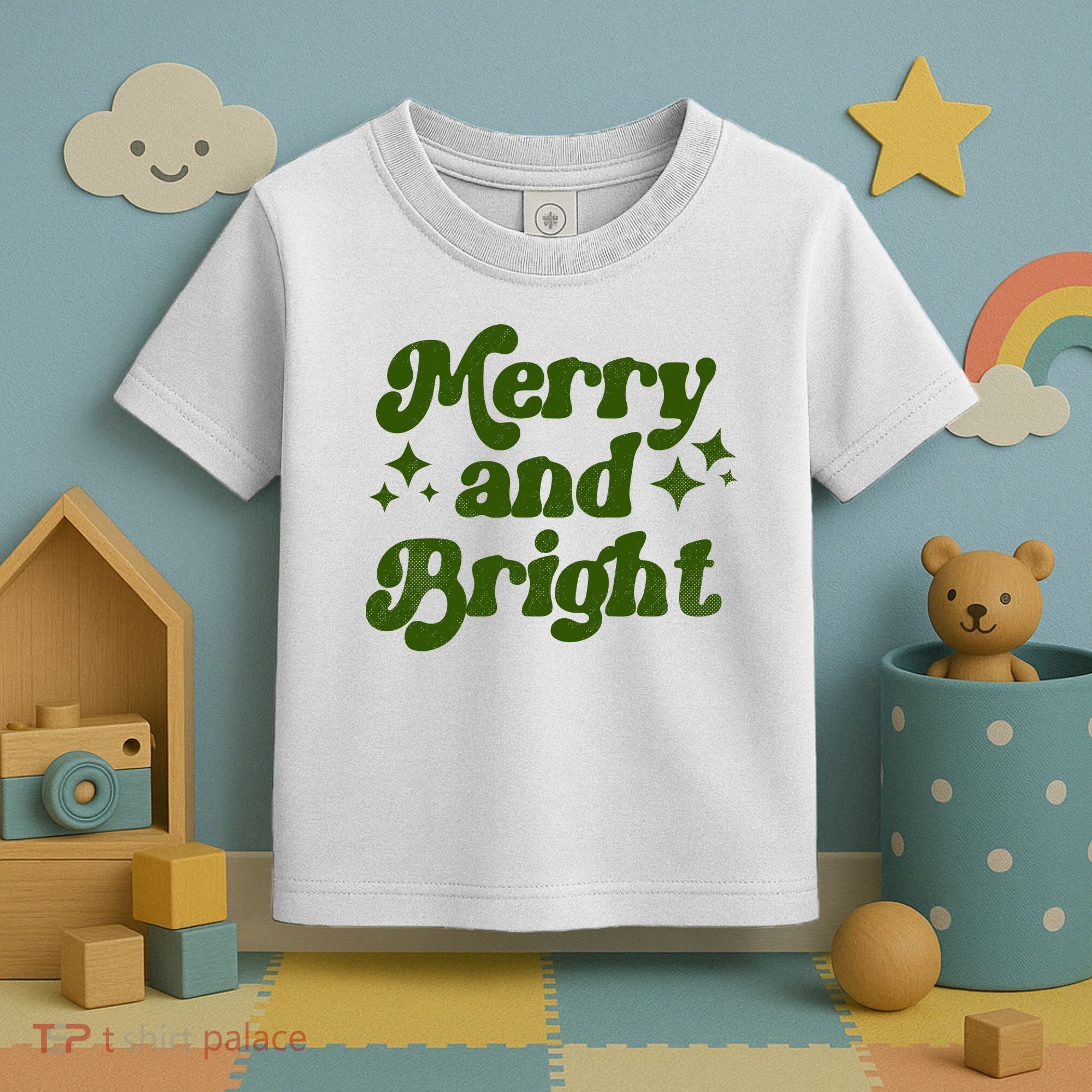 Merry And Bright Toddler T-Shirt