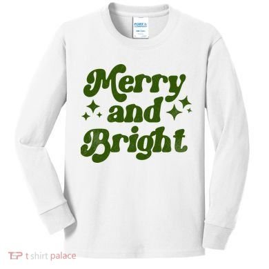 Merry And Bright Kids Long Sleeve Shirt