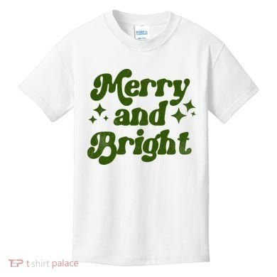 Merry And Bright Kids T-Shirt