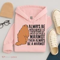 Marmot Always Be Yourself Unless You Can Be A Marmot Hoodie thumb 4