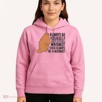 Marmot Always Be Yourself Unless You Can Be A Marmot Hoodie thumb 5