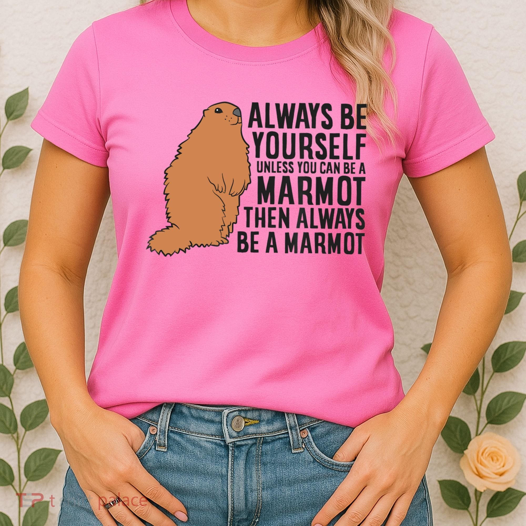 Marmot Always Be Yourself Unless You Can Be A Marmot Women's T-Shirt