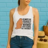 Marmot Always Be Yourself Unless You Can Be A Marmot Women's Tank Top thumb 2