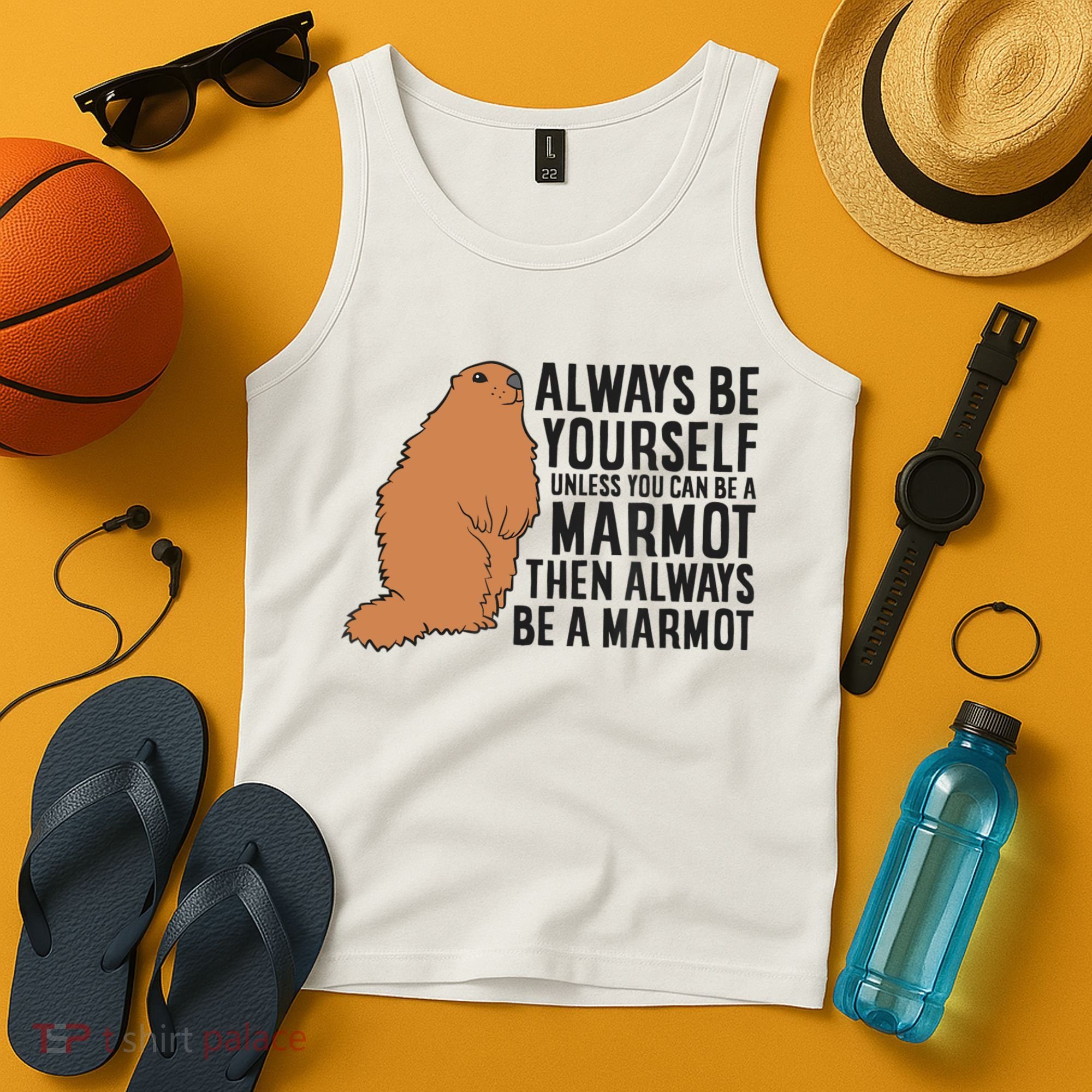 Marmot Always Be Yourself Unless You Can Be A Marmot Tank Top