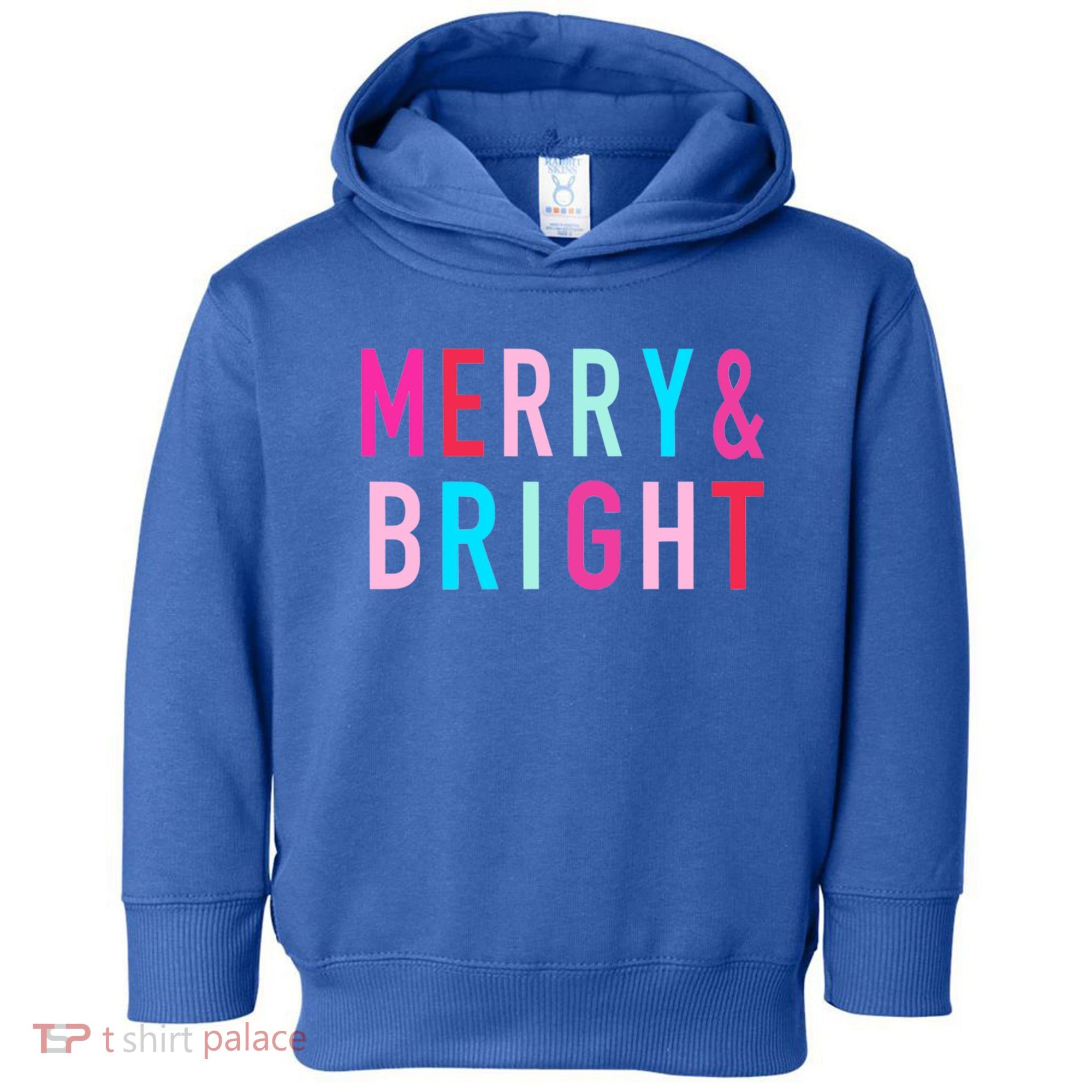 Merry And Bright Christmas Cool Gift Toddler Hoodie