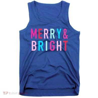 Merry And Bright Christmas Cool Gift Tank Top