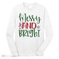 Messy And Bright Funny Christmas Long Sleeve Shirt thumb 0