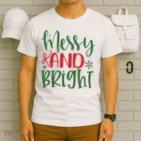 Messy And Bright Funny Christmas T-Shirt thumb 6