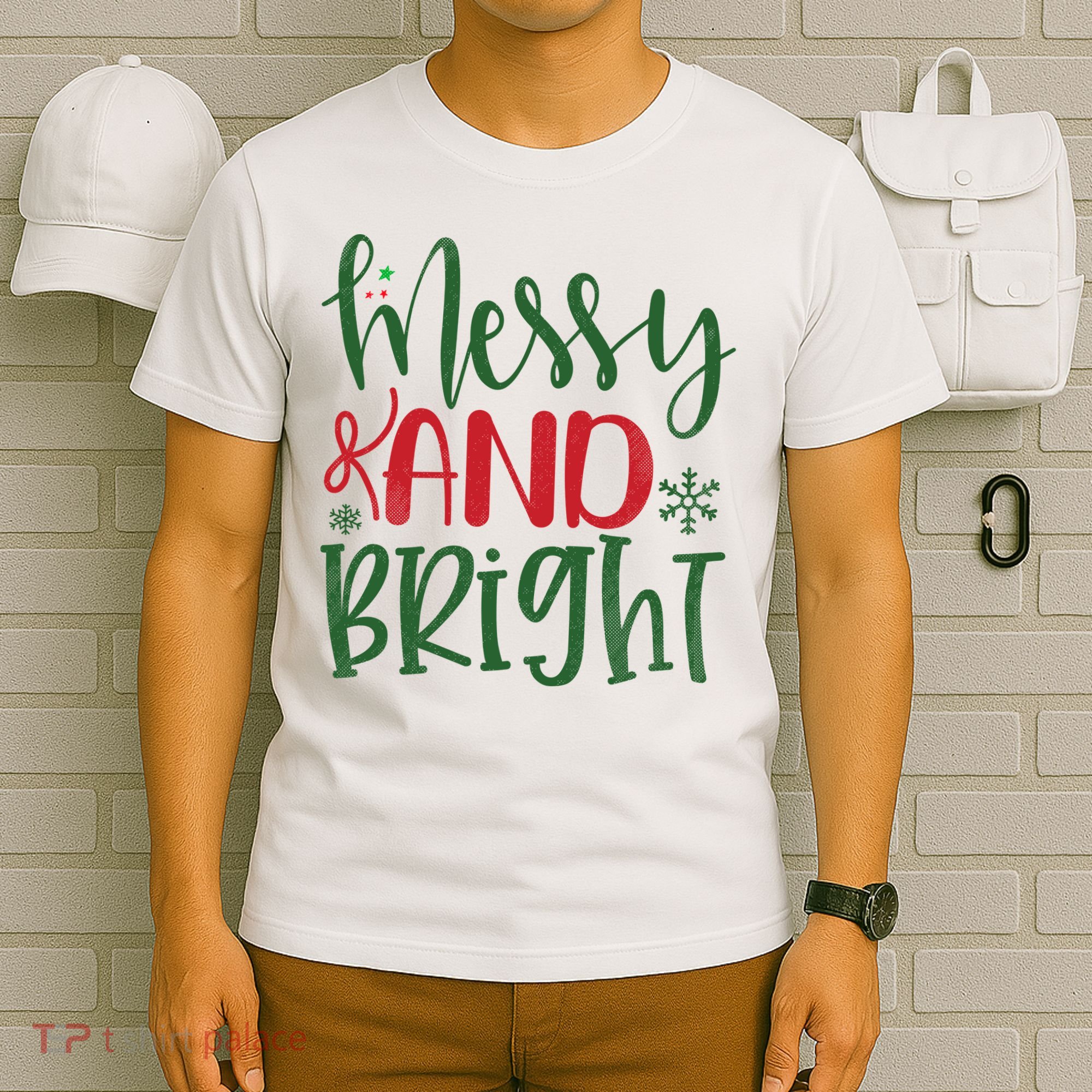 Messy And Bright Funny Christmas T-Shirt