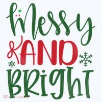 Messy And Bright Funny Christmas T-Shirt thumb 7