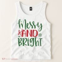 Messy And Bright Funny Christmas Tank Top thumb 2