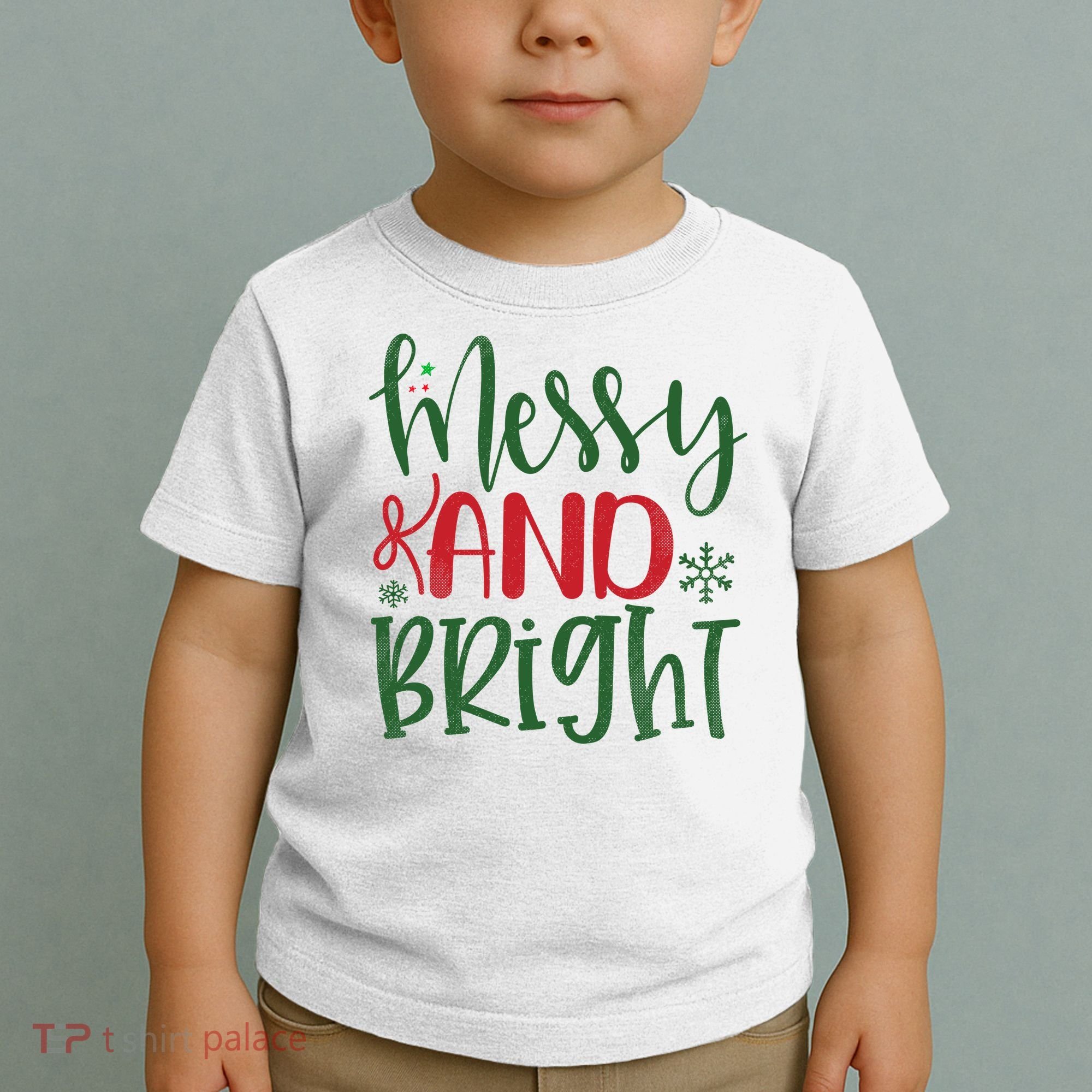 Messy And Bright Funny Christmas Toddler T-Shirt