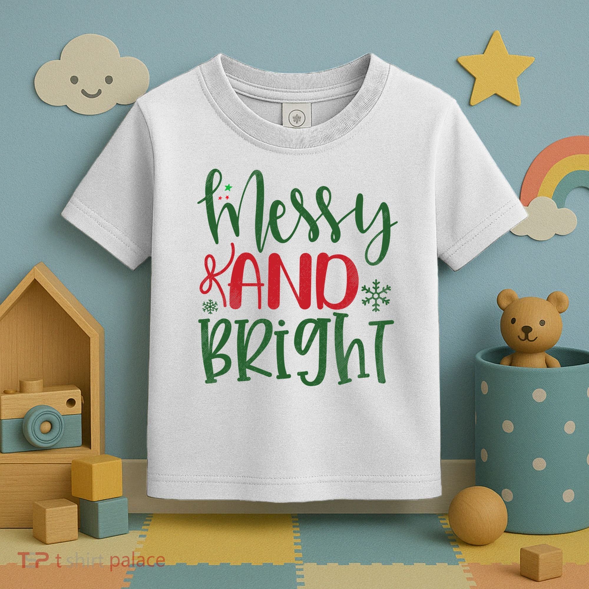 Messy And Bright Funny Christmas Toddler T-Shirt
