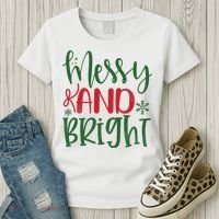 Messy And Bright Funny Christmas Women's T-Shirt thumb 3