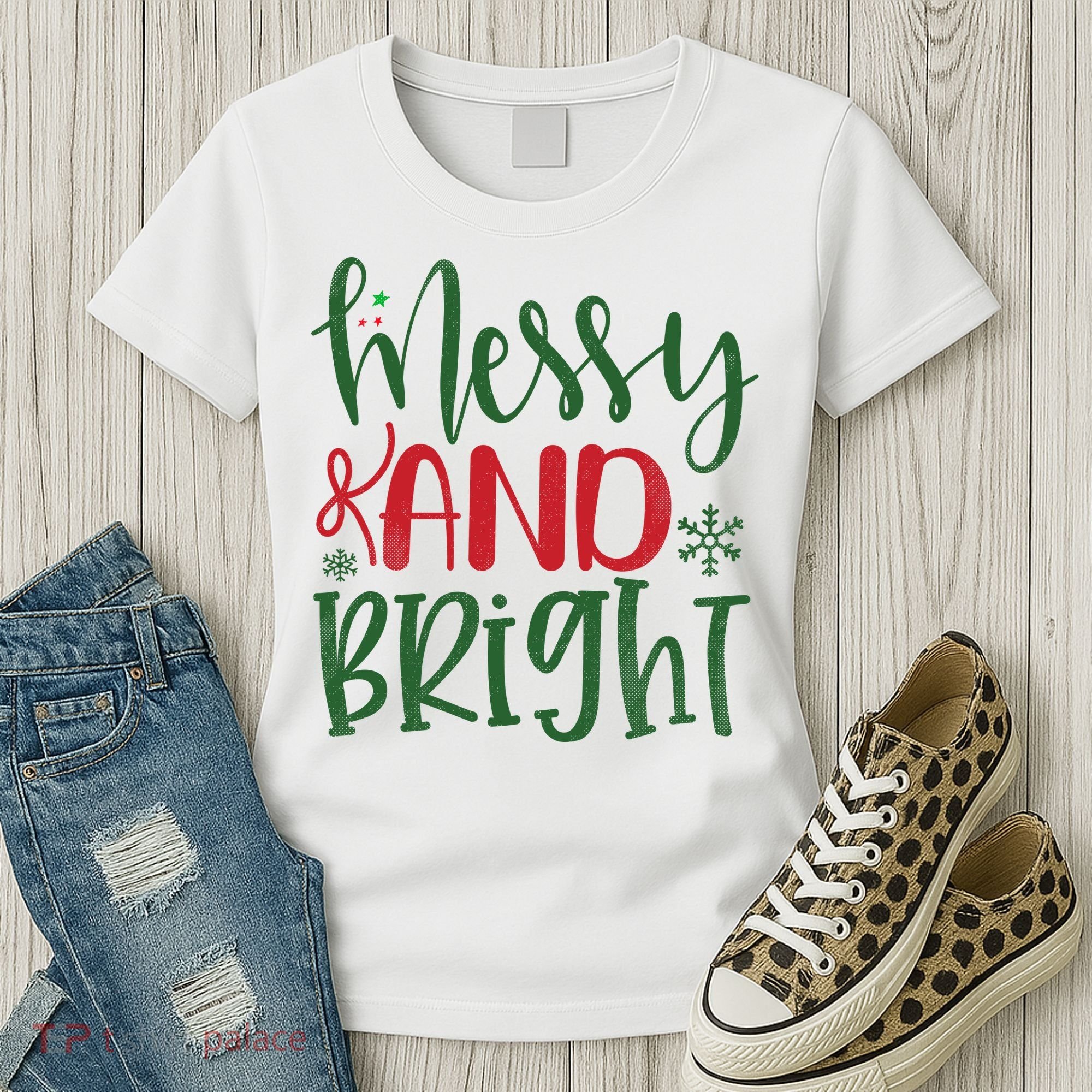 Messy And Bright Funny Christmas Women's T-Shirt