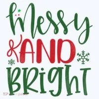 Messy And Bright Funny Christmas Women's T-Shirt thumb 6