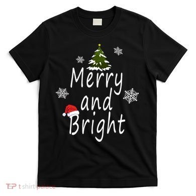 Merry And Bright | Merry Chrismas T-Shirt