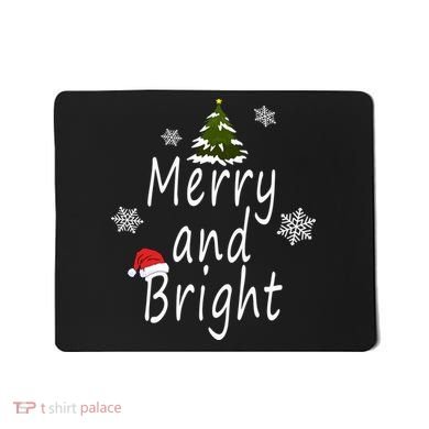 Merry And Bright | Merry Chrismas Mousepad