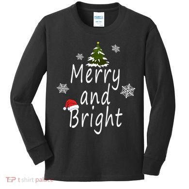 Merry And Bright | Merry Chrismas Kids Long Sleeve Shirt