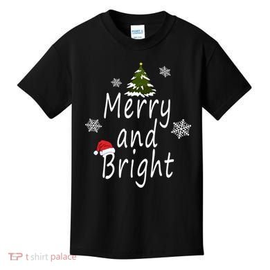 Merry And Bright | Merry Chrismas Kids T-Shirt
