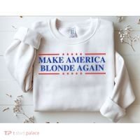 Make America Blonde Again Sweatshirt thumb 2