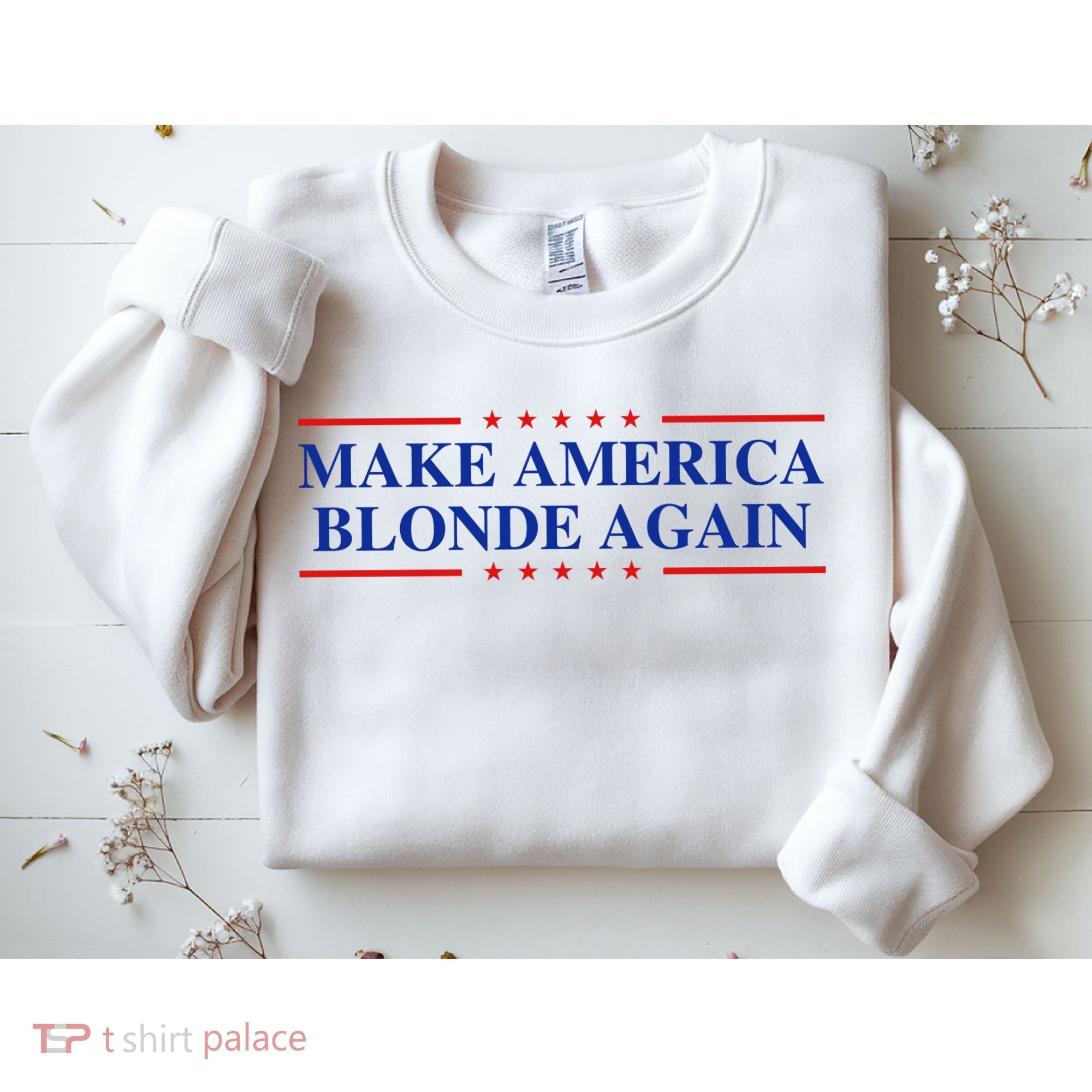 Make America Blonde Again Sweatshirt