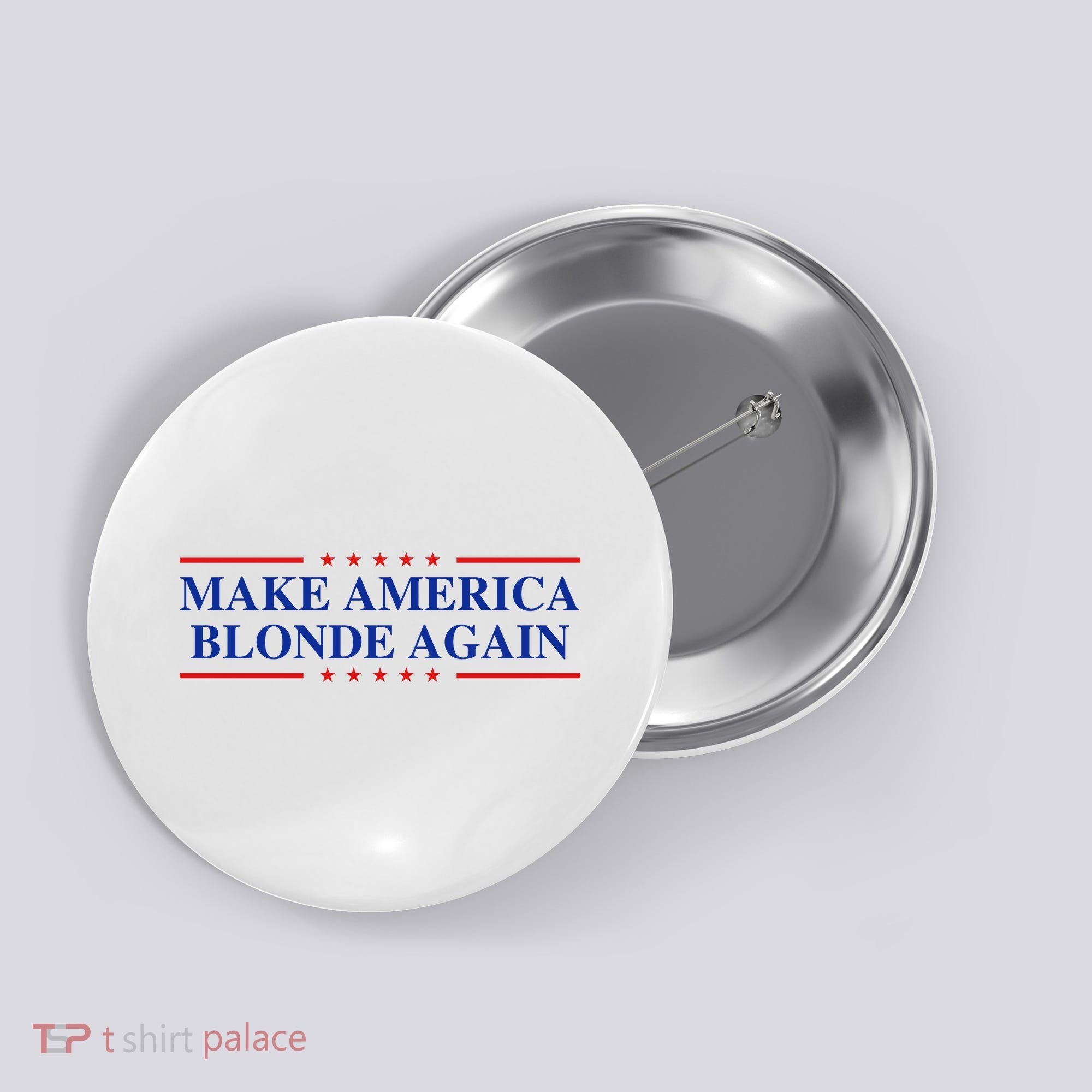 Make America Blonde Again Button