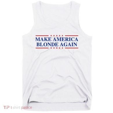 Make America Blonde Again Tank Top