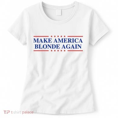 Make America Blonde Again Women's T-Shirt