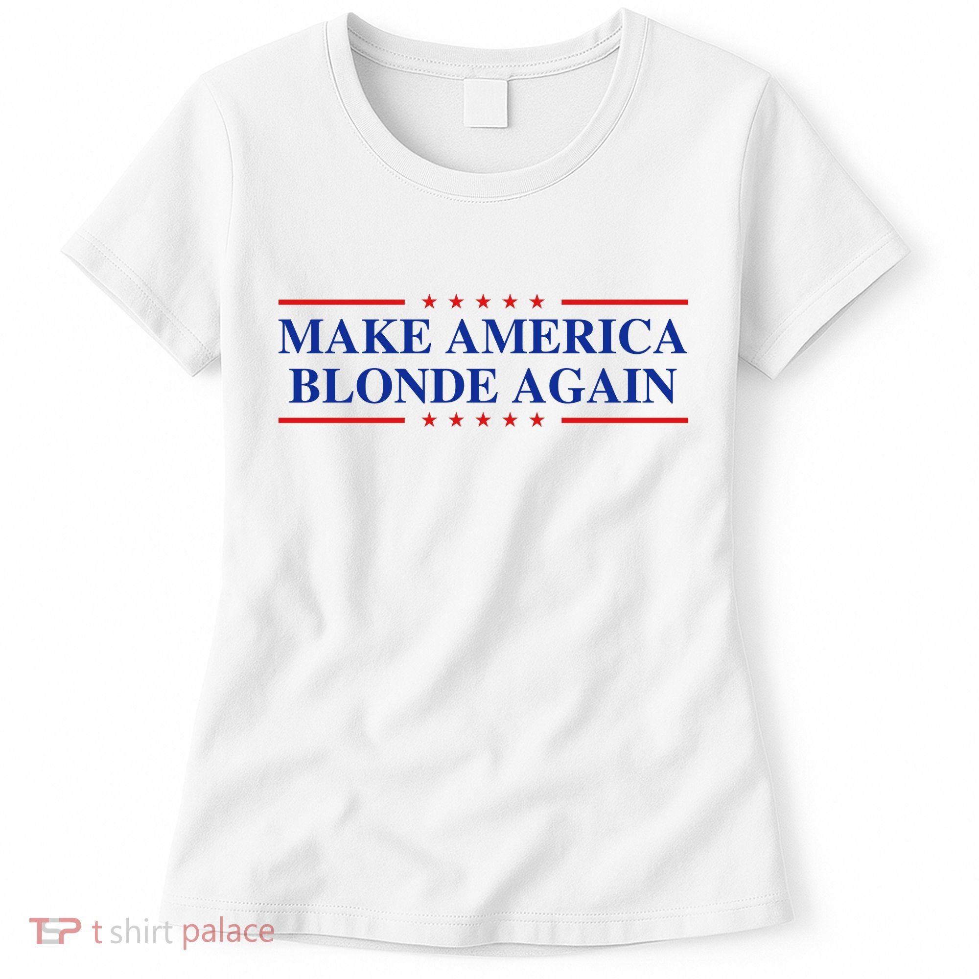 Make America Blonde Again Women's T-Shirt
