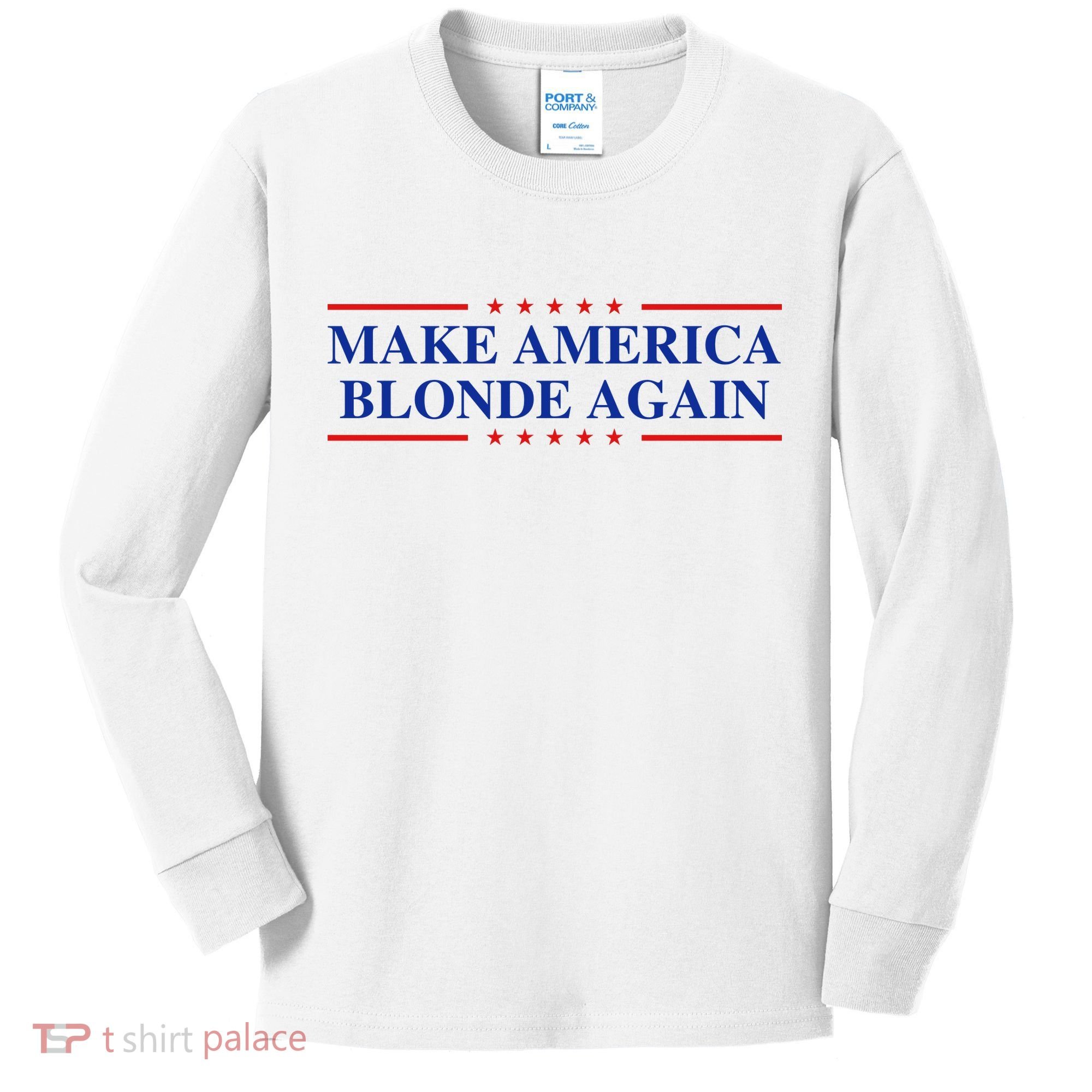 Make America Blonde Again Kids Long Sleeve Shirt
