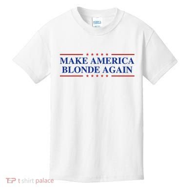 Make America Blonde Again Kids T-Shirt