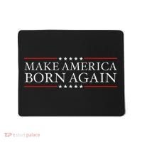Make America Born Again Christian Faith Christ Jesus Gift Mousepad thumb 0